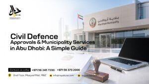 Civil Defence Approvals & Municipality Services in Abu Dhabi A Simple Guide